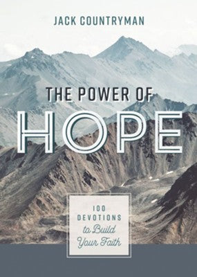 The Power of Hope 100 Devotions Hardcover Book