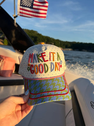 Make It A Good Day Hat