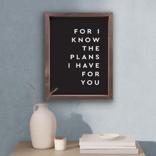 Framed & Simple Framed Art - For I Know The Plans